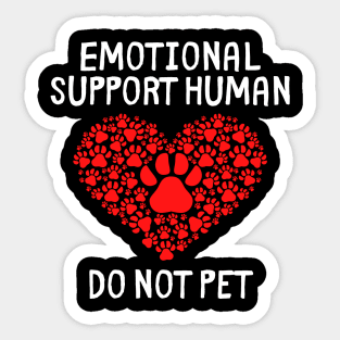 emotional support human do not pet Sticker